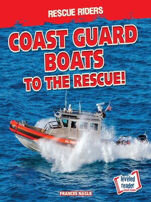 cover image of Coast Guard Boats to the Rescue!